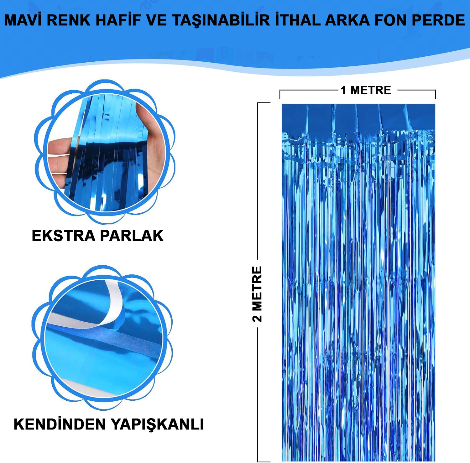 Mavi Renk Ekstra Metalize Parlak Saçaklı Arka Fon Perde İthal A Kalite 1x2 Metre (CLZ)