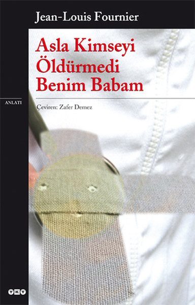 Asla Kimseyi Öldürmedi Benim Babam  (4022)