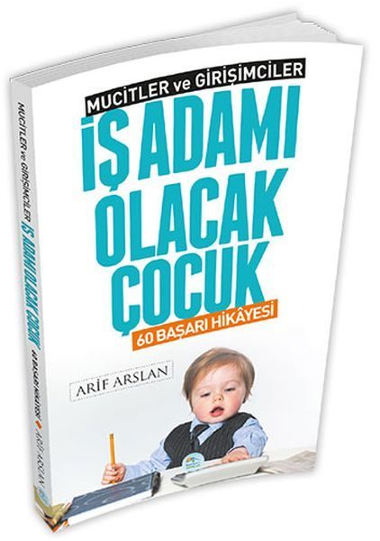 Mucitler ve Girişimciler - İş Adamı Olacak Çocuk  (4022)