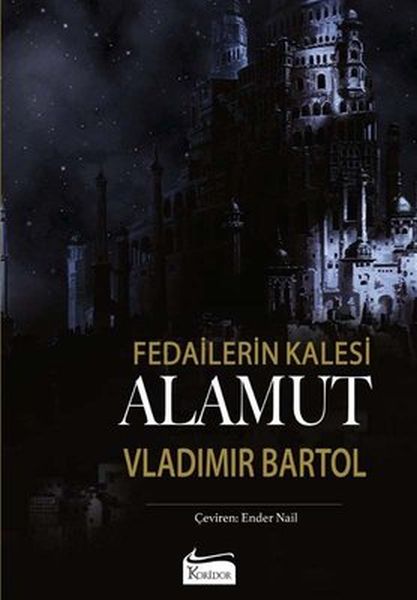 Fedailerin Kalesi Alamut (Bez Cilt)  (4022)