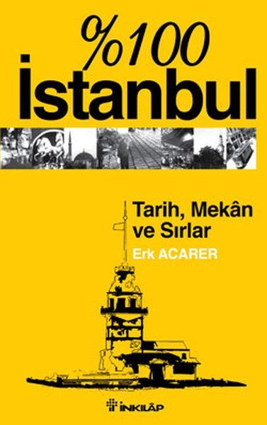 %100 İstanbul-Tarih,Mekan ve Sırlar  (4022)