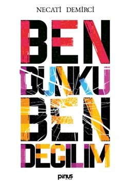 Ben Dünkü Ben Değilim  (4022)