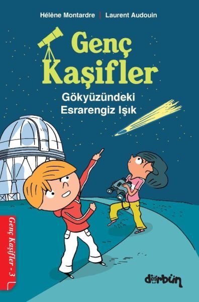 Genç Kaşifler - 3 Gökyüzündeki Esrarengiz Işık  (4022)