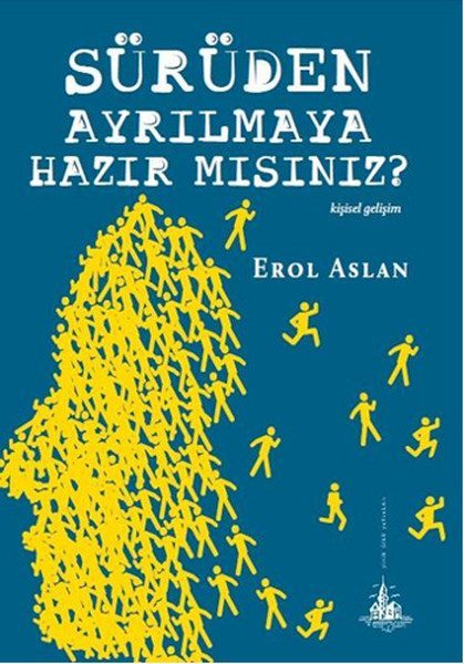 Sürüden Ayrılmaya Hazır mısınız?  (4022)