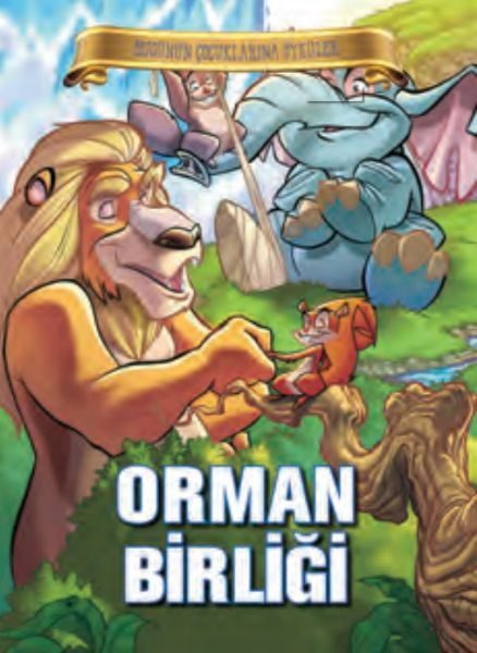 Bugünün Çocuklarına Öyküler - Orman Birliği  (4022)