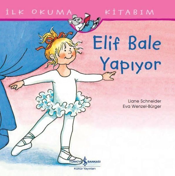 Elif Bale Yapıyor - İlk Okuma Kitabım  (4022)