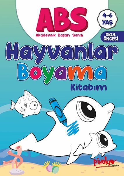 ABS 4-6 Yaş Hayvanlar Boyama Kitabım  (4022)