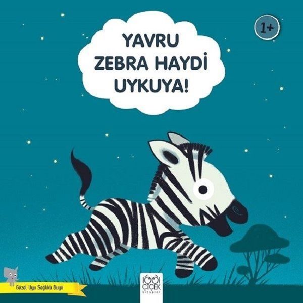 Yavru Zebra Haydi Uykuya! - Güzel Uyu Sağlıklı Büyü  (4022)