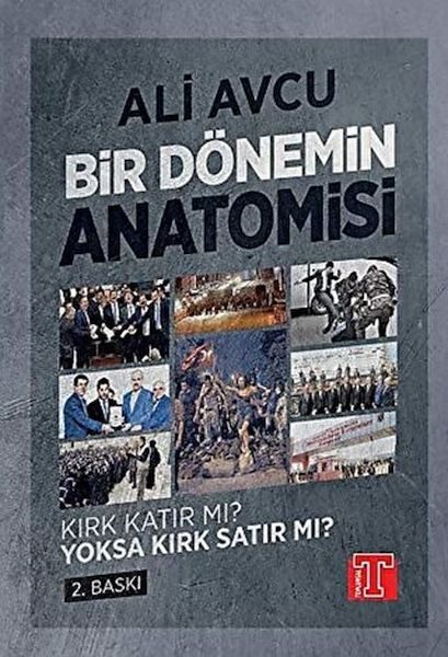 Bir Dönemin Anatomisi - Kırk Katır mı? Yoksa Kırk Satır mı?  (4022)