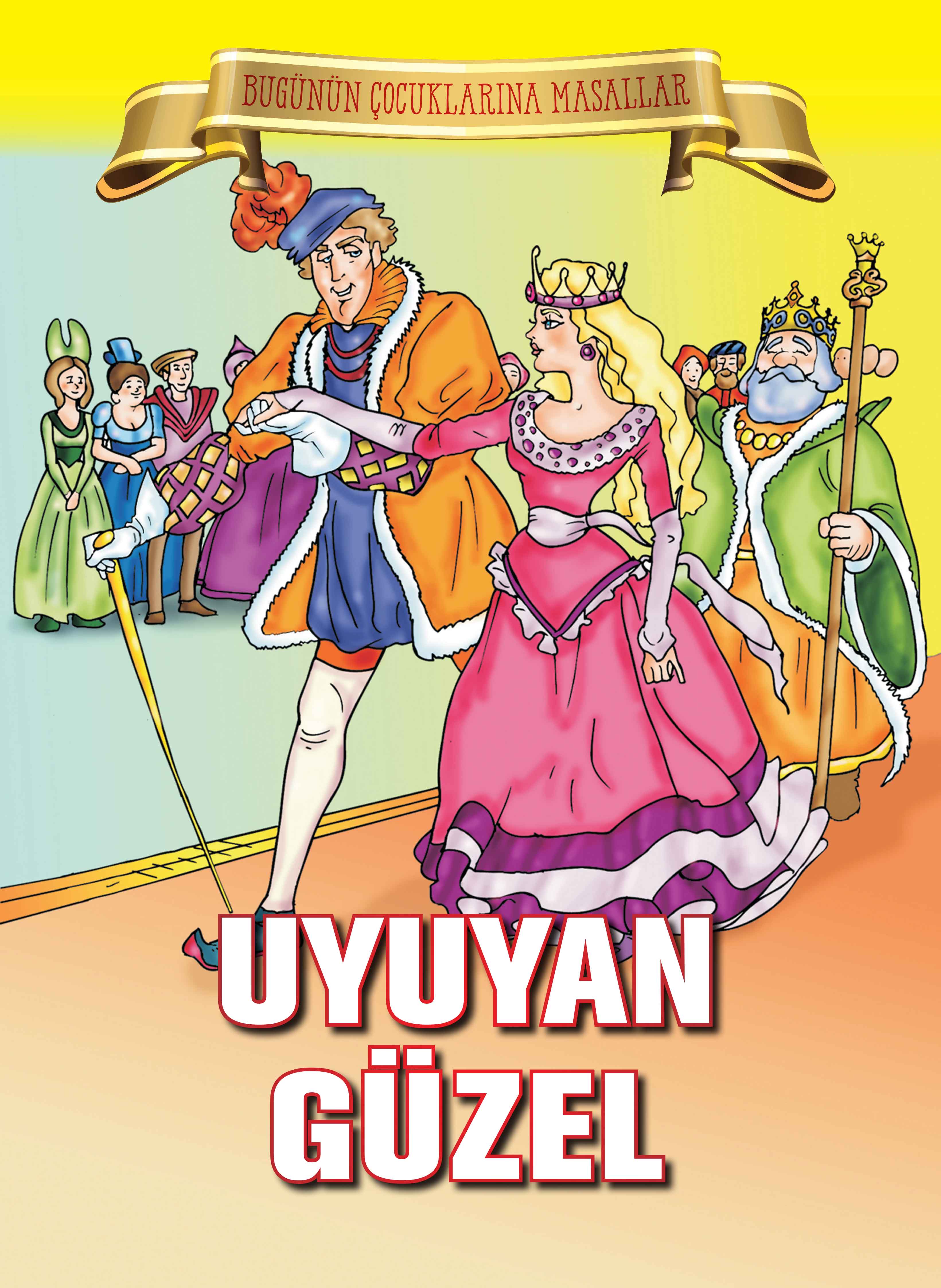 Uyuyan Güzel - Bugünün Çocuklarına Masallar  (4022)