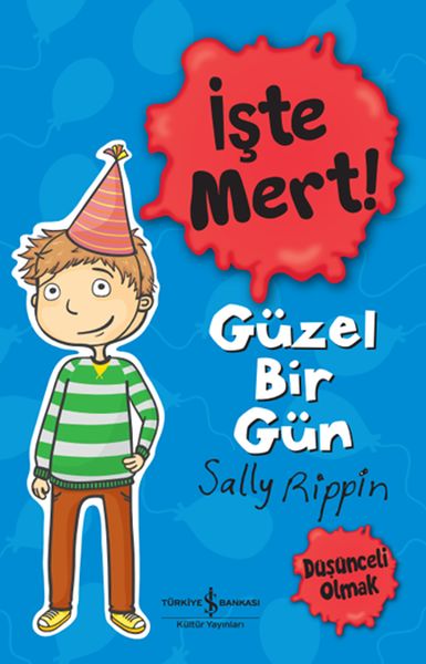 İşte Mert! - Güzel Bir Gün - Düşünceli Olmak  (4022)