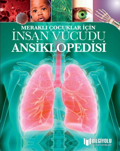 Meraklı Çocuklar İçin İnsan Vücudu Ansiklopedisi  (4022)