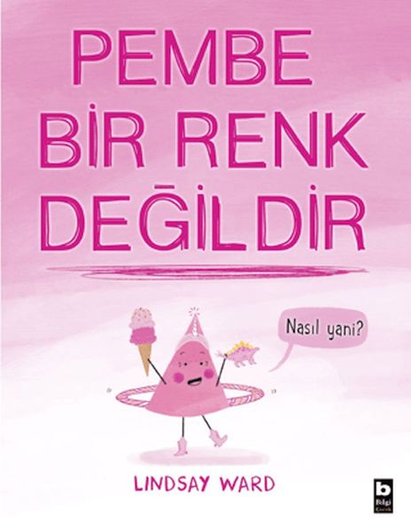 Pembe Bir Renk Değildir  (4022)