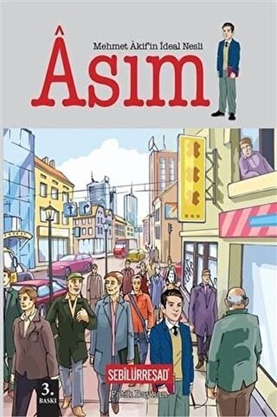 Mehmet Akif'in İdeal Nesli: Asım  (4022)