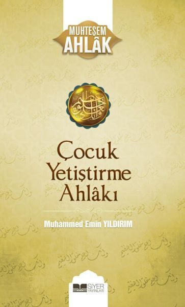 Çocuk Yetiştirme Ahlakı - Muhteşem Ahlak Serisi 3  (4022)