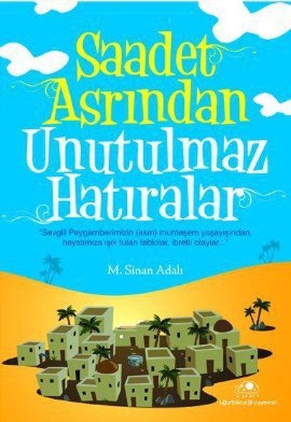 Saadet Asrından Unutulmaz Hatıralar  (4022)