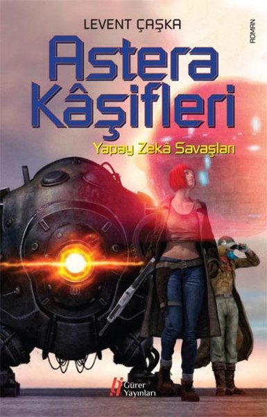 Astera Kaşifleri / Yapay Zeka Savaşları  (4022)