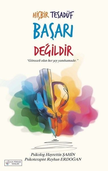 Hiçbir Tesadüf Başarı Değildir  (4022)