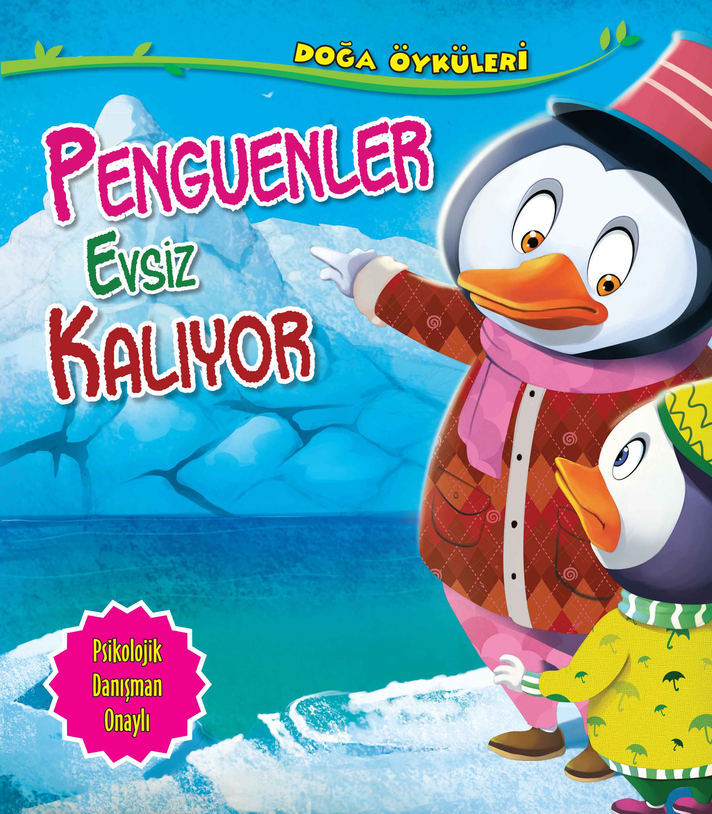 Penguenler Evsiz Kalıyor - Doğa Öyküleri  (4022)