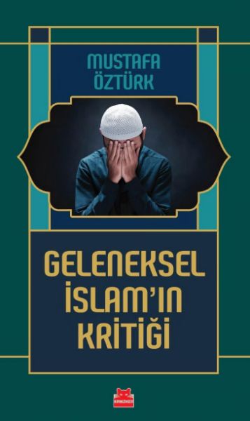 Geleneksel İslam’ın Kritiği  (4022)