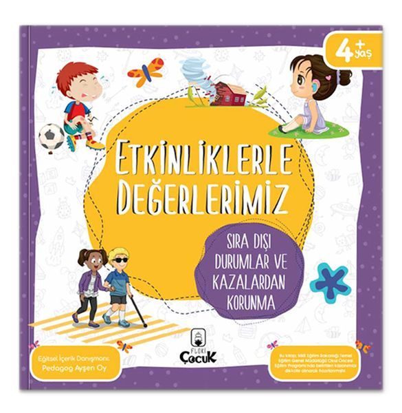 Etkinliklerle Değerlerimiz - Sıra Dışı Durumlar ve Kazalardan Korunma  (4022)