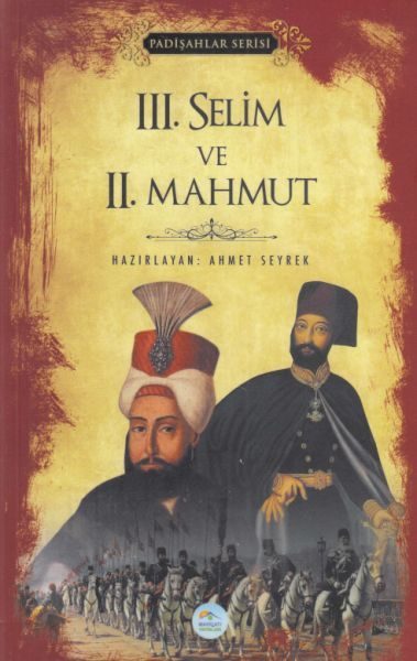 III. Selim ve II. Mahmut - Padişahlar Serisi  (4022)