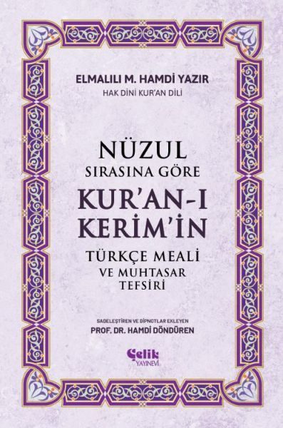 Nüzul Sırasına Göre Kur'an-ı Keri·m'i·n Türkçe Meali· Ve Muhtasar Tefsiri  (4022)