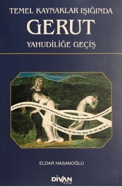 Temel Kaynaklar Işığında Gerut Yahudiliğe Geçiş  (4022)