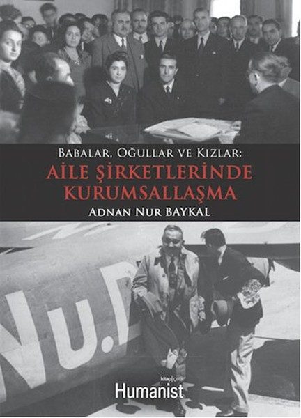 Babalar, Oğullar ve Kızlar: Aile Şirketlerinde Kurumsallaşma  (4022)