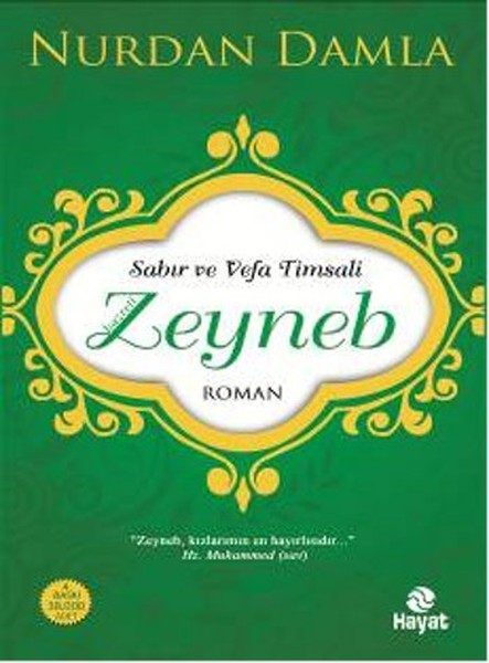 Sabır ve Vefa Timsali Hz. Zeyneb  (4022)