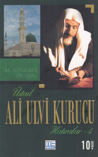 Üstad Ali Ulvi Kurucu Hatıralar 4  (4022)