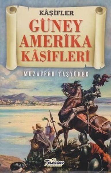 Güney Amerika Kaşifleri - Kaşifler  (4022)