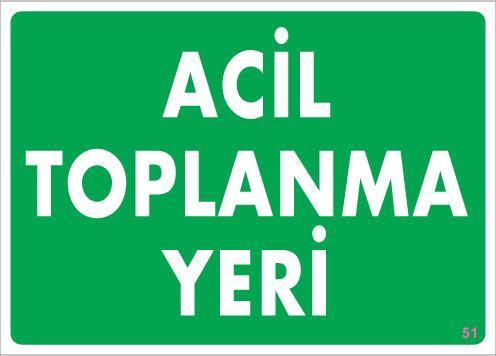 CLZ202 Acil Toplanma Yeri Uyarı Levhası 25x35 KOD:51