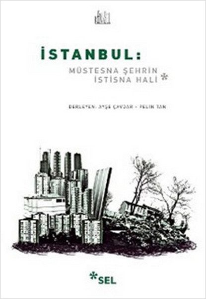 İstanbul: Müstesna Şehrin İstisna Hali  (4022)