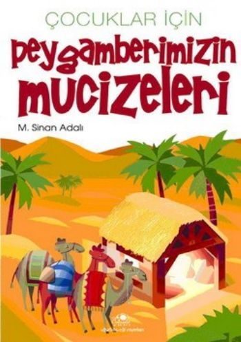 Çocuklar İçin Peygamberimizin Mucizeleri  (4022)