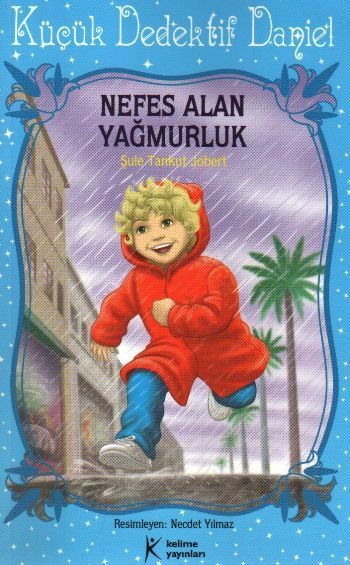 Nefes Alan Yağmurluk / Küçük Dedektif Daniel  (4022)