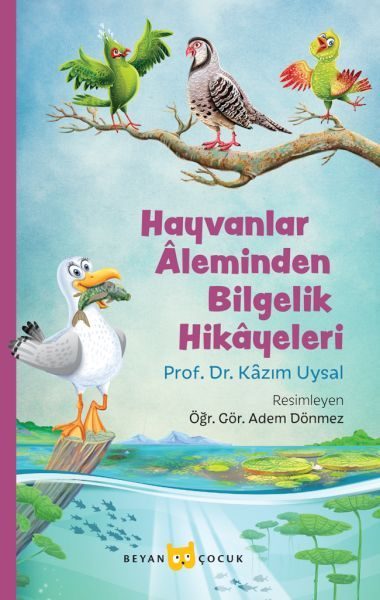 Hayvanlar Aleminden Bilgelik Hikayeleri  (4022)