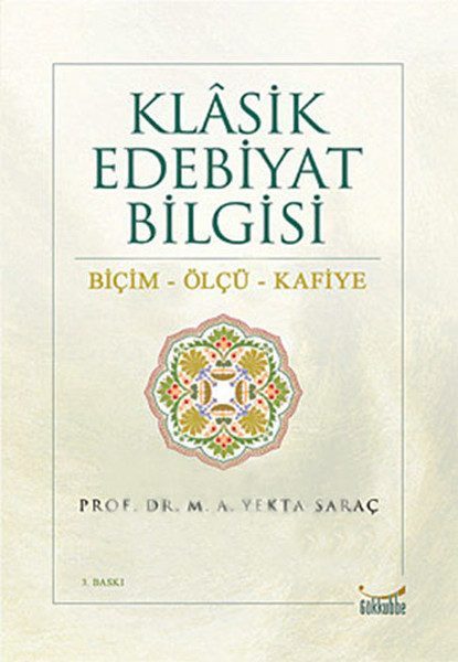 Klasik Edebiyat Bilgisi / Biçim-Ölçü-Kafiye  (4022)