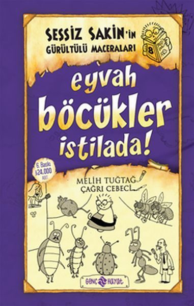 Sessiz Sakin'in Gürültülü Maceraları 08 - Eyvah Böcükler İstilada (Ciltli)  (4022)