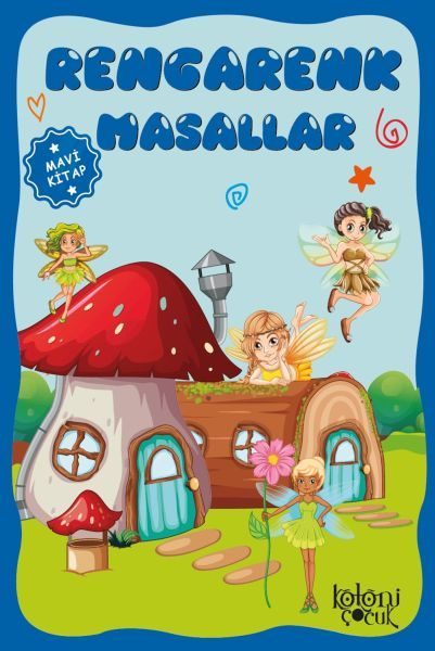 Çocuklar için Hayal ve Odak Geliştirici Rengarenk Masallar Mavi Kitap  (4022)