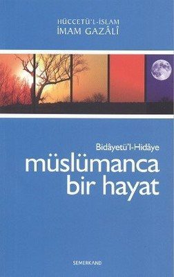 Müslümanca Bir Hayat Bidayetü'l-Hidaye /  (4022)