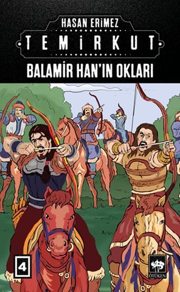 Temirkut 4 - Balamir Han’ın Okları  (4022)