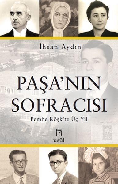 Paşa’nın Sofracısı Pembe Köşk’te Üç Yıl  (4022)