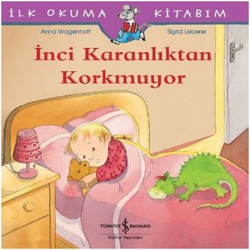 İlk Okuma Kitabım - İnci Karanlıktan Korkmuyor  (4022)