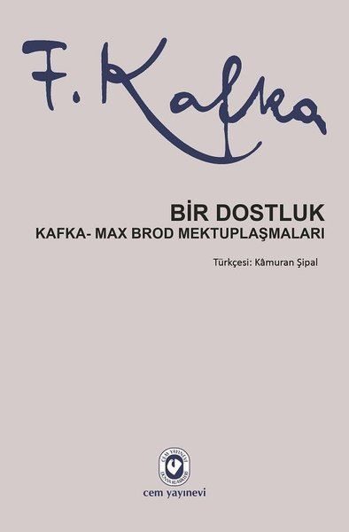 Bir Dostluk - Kafka - Max Brod Mektuplaşmaları  (4022)