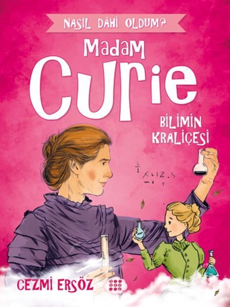 Nasıl Dahi Oldum? - Madam Curie - Bilimin Kraliçesi  (4022)