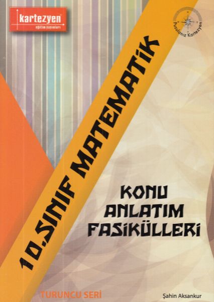 Kartezyen 10. Sınıf Matematik Konu Anlatım Fasikülleri (Yeni)  (4022)