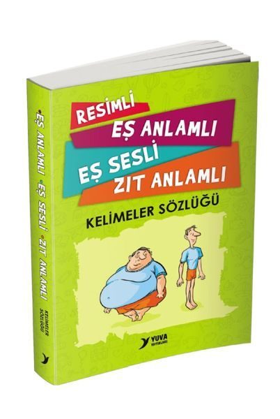 Resimli, Eş Anlamlı, Eş Sesli, Zıt Anlamlı - Kelimeler Sözlüğü  (4022)