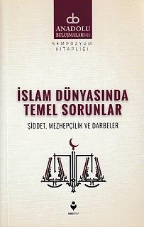 Anadolu Buluşmaları 11 - İslam Dünyasında Temel Sorunlar  (4022)