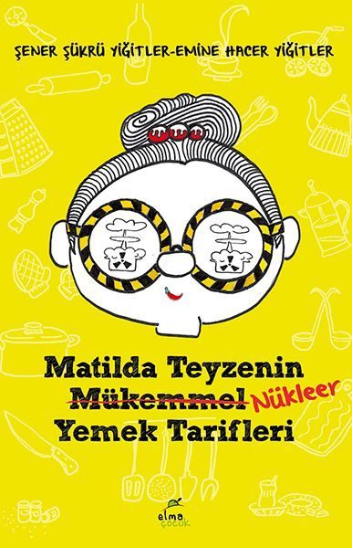 Matilda Teyzenin Nükleer Yemek Tarifleri  (4022)